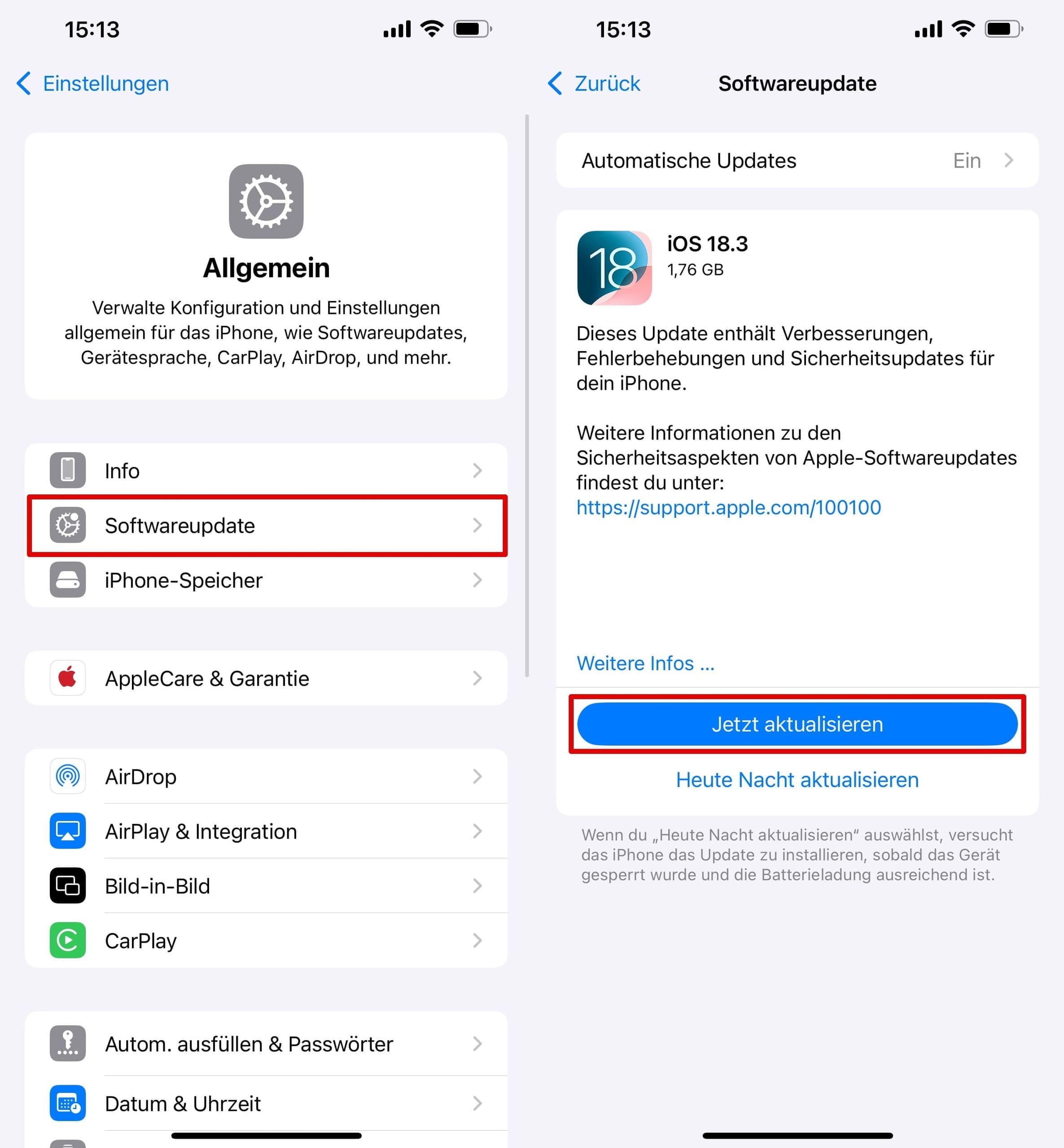 Suchen Sie in den allgemeinen Einstellungen nach „Softwareaktualisierung“. Wenn eine Aktualisierung vorhanden ist, klicken Sie auf „Jetzt aktualisieren“.