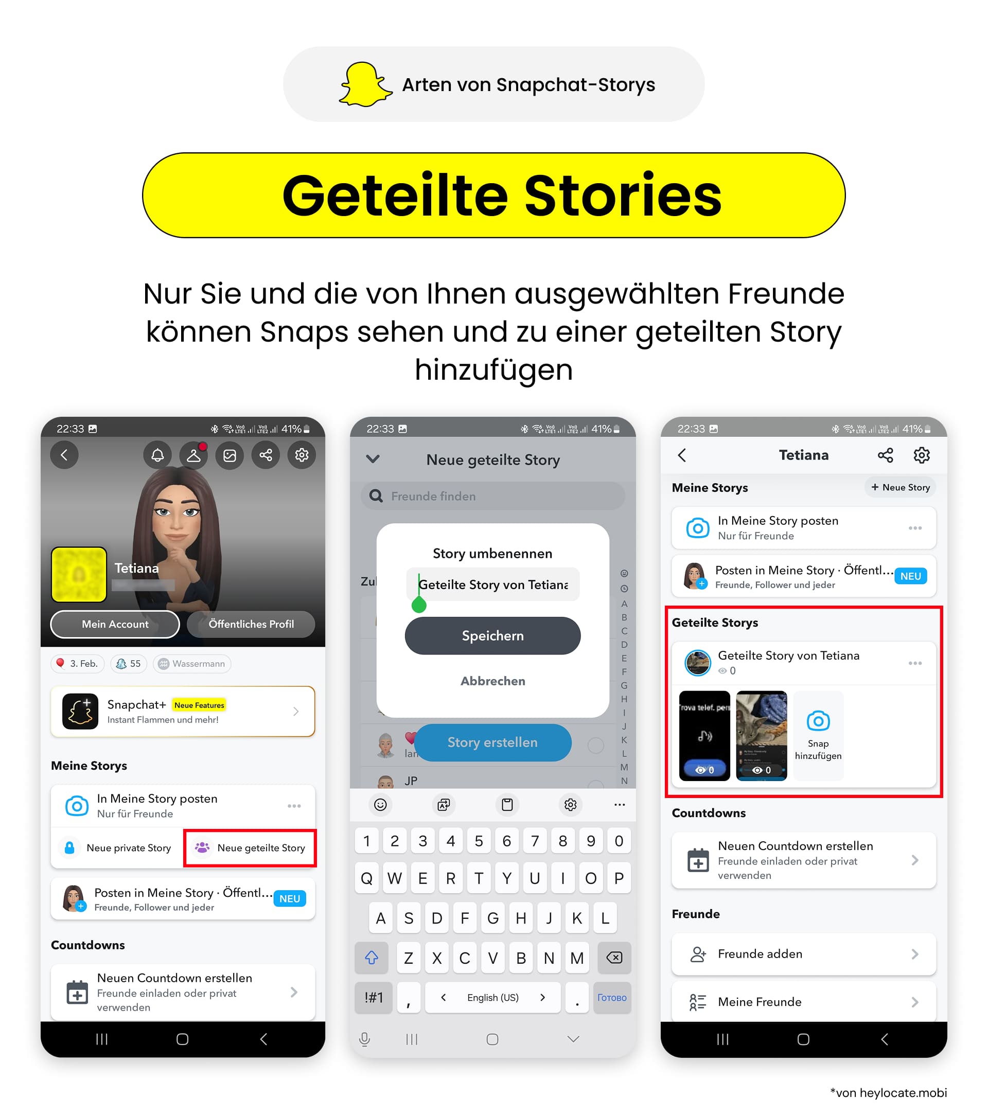 Klicke auf „Neue geteilte Story“ - wähle Freunde und einen Titel - siehe und füge Snap hinzu.
