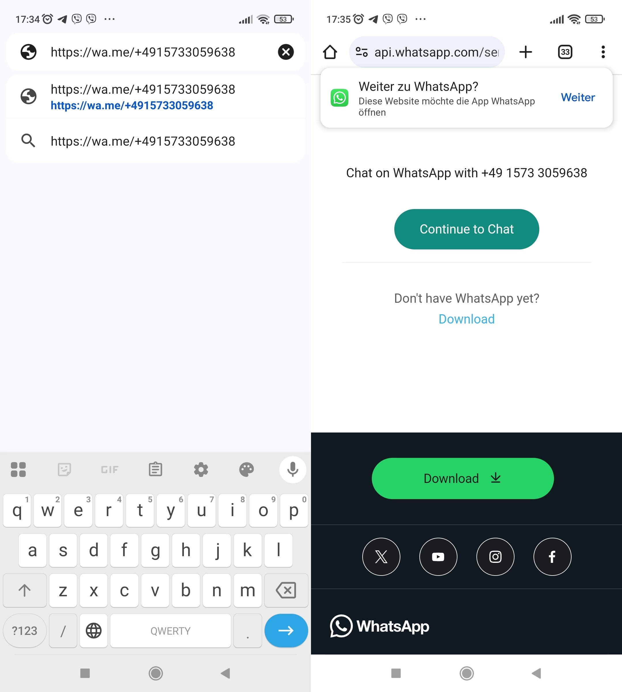 Gib die Telefonnummer in die Google-Suche mit https://wa.me/ ein und setze den Chat auf WhatsApp fort.