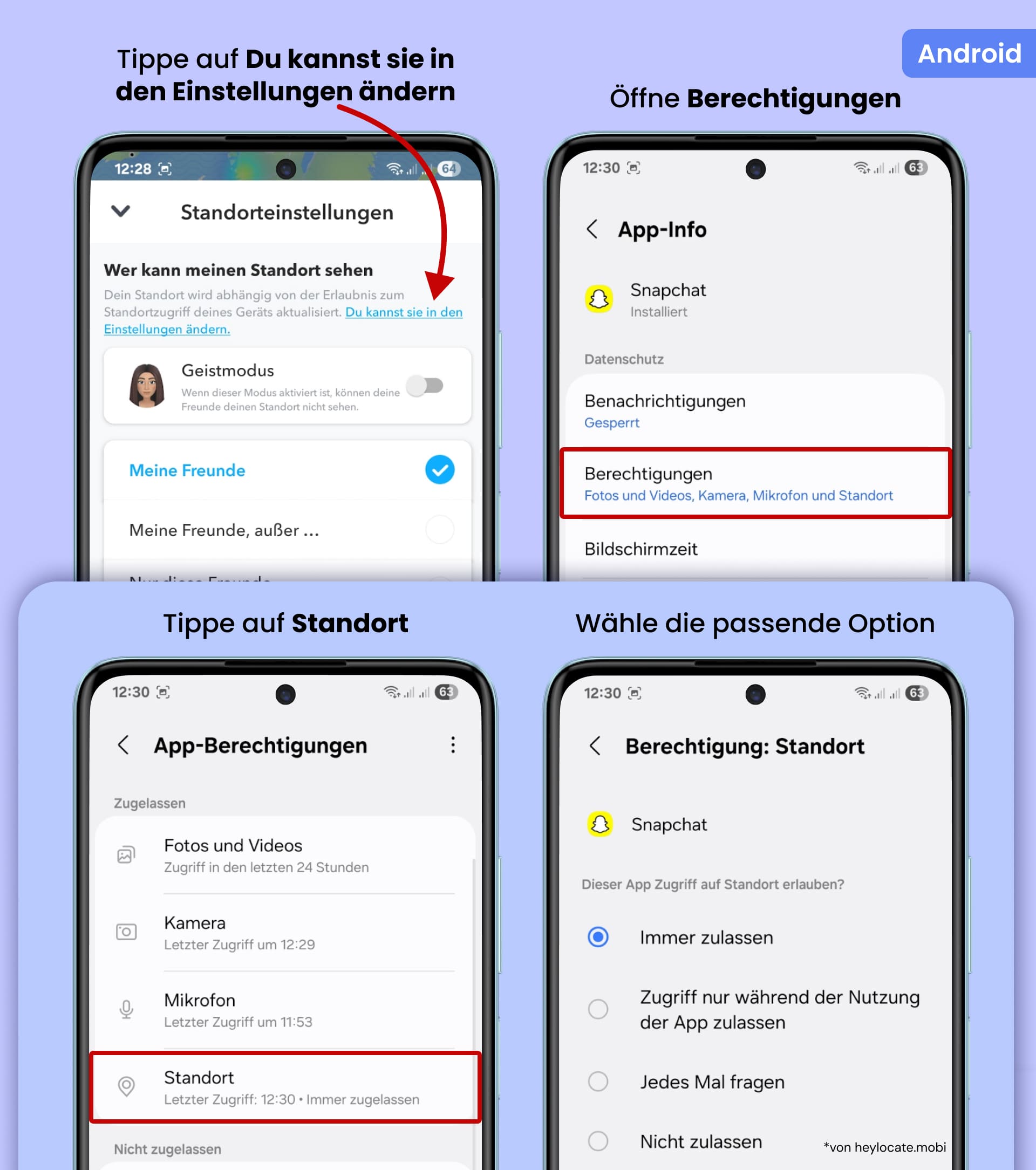 Snapchat-Einstellungen auf Android öffnen, „In Einstellungen ändern" auswählen, zum Bereich „Berechtigungen" gehen, auf „Standort" tippen und die gewünschte Standortzugriffsoption auswählen.