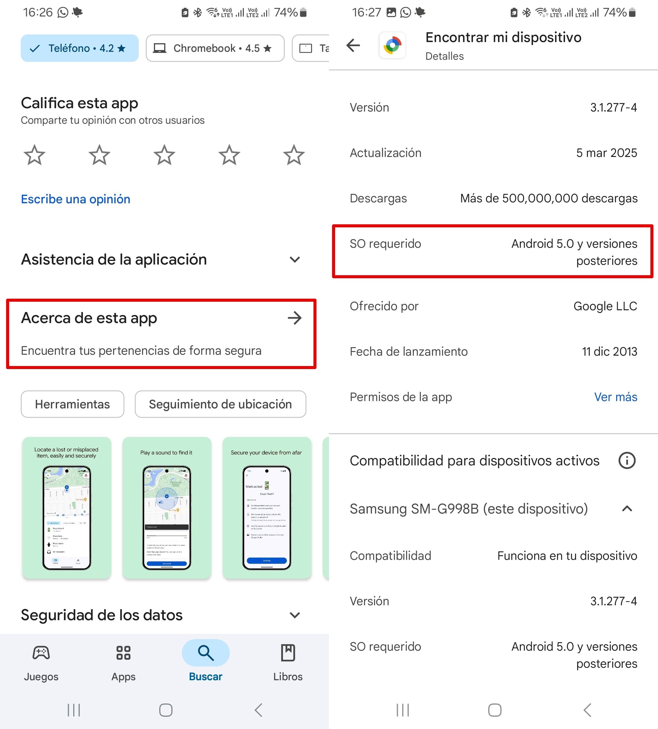 En la pestaña Acerca de esta app, puedes ver los requisitos mínimos del sistema operativo que soporta la aplicación.