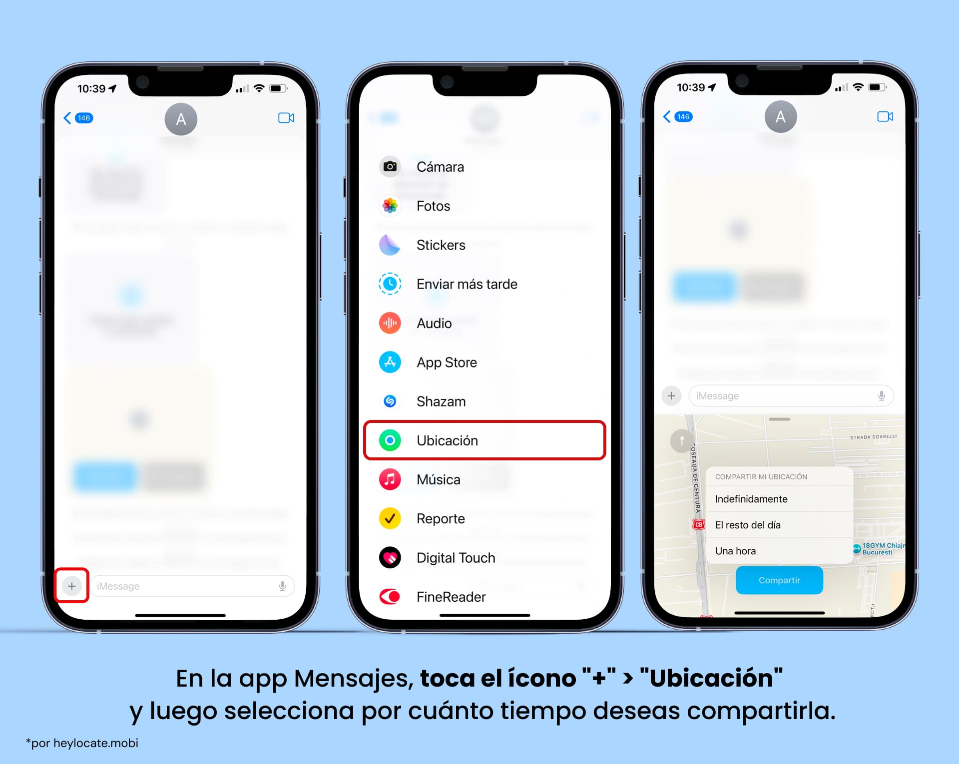 Toca el ícono "+", selecciona "Ubicación" de las opciones y elige por cuánto tiempo quieres compartir tu ubicación.