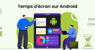 Comment vérifier le temps d'écran sur Android