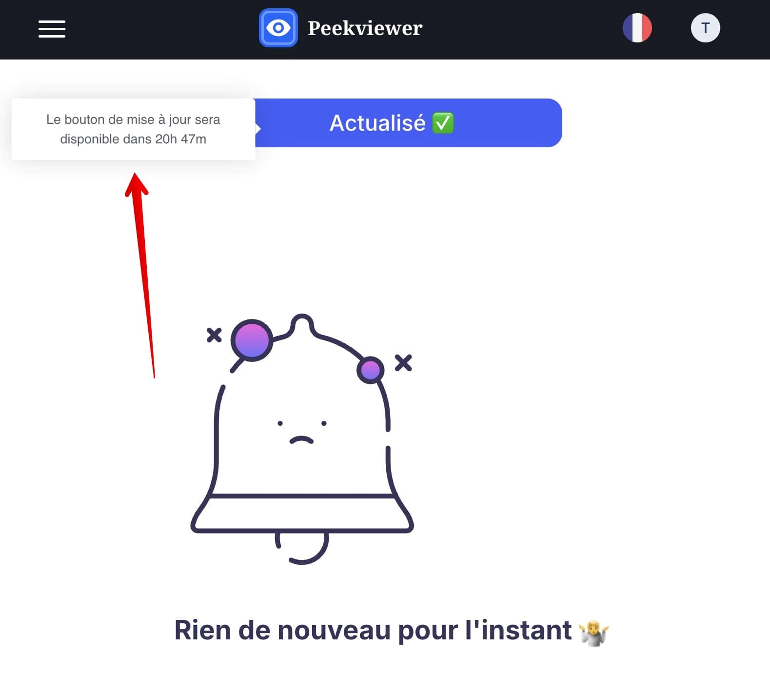 Afficher l'icône et le message « Rien de nouveau pour le moment » ainsi qu'une fenêtre contextuelle indiquant que le bouton de mise à jour est actif.