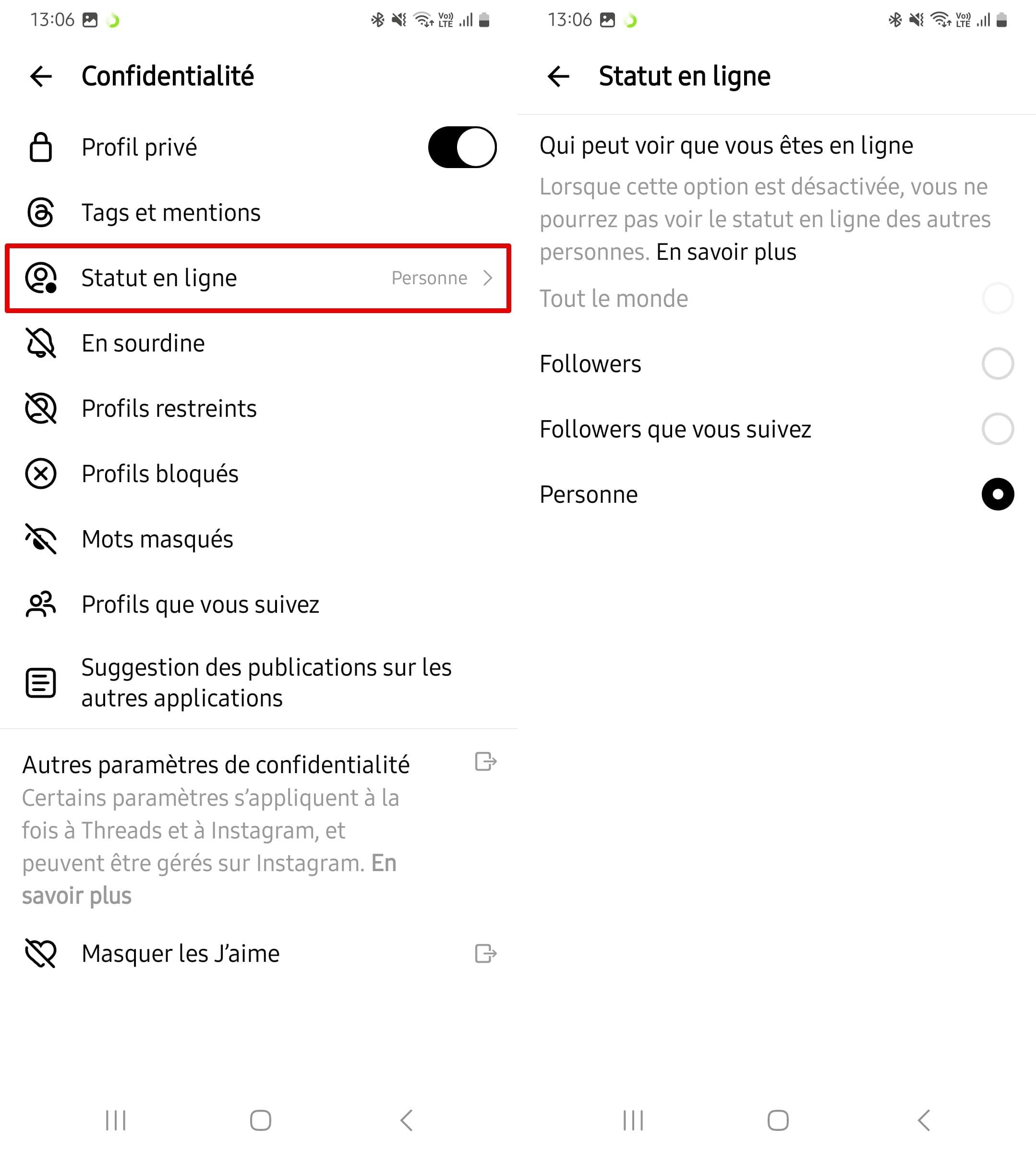 Ouvrez la section Statut en ligne dans les Paramètres de confidentialité et choisissez l’option Personne.