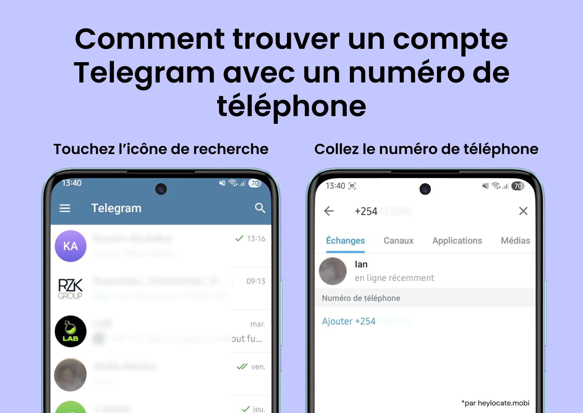 Appuyez sur l'icône Rechercher et saisissez le numéro de téléphone portable de la personne.