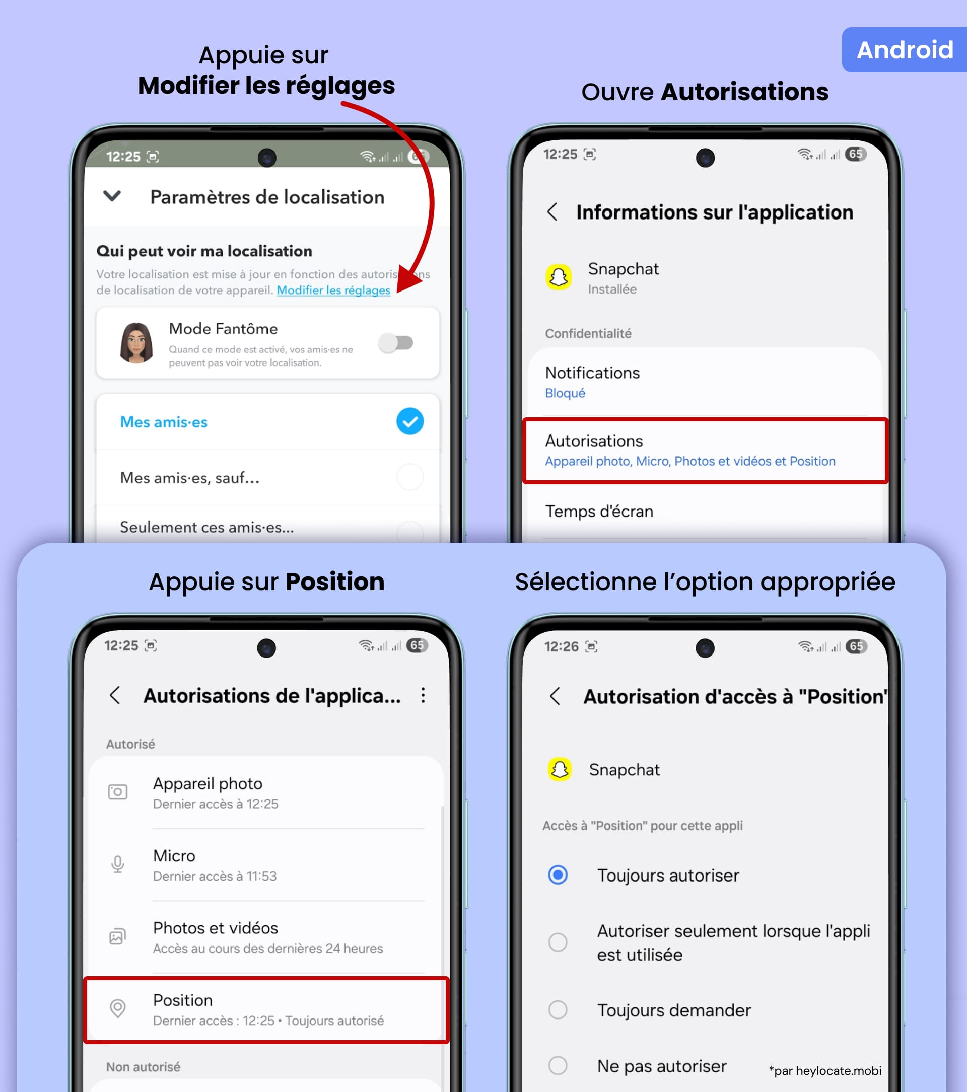 Ouvrez les paramètres Snapchat sur Android, sélectionnez « Modifier dans les paramètres », accédez à la section Autorisations, appuyez sur Position et sélectionnez l'option d'accès à la géolocalisation souhaitée.