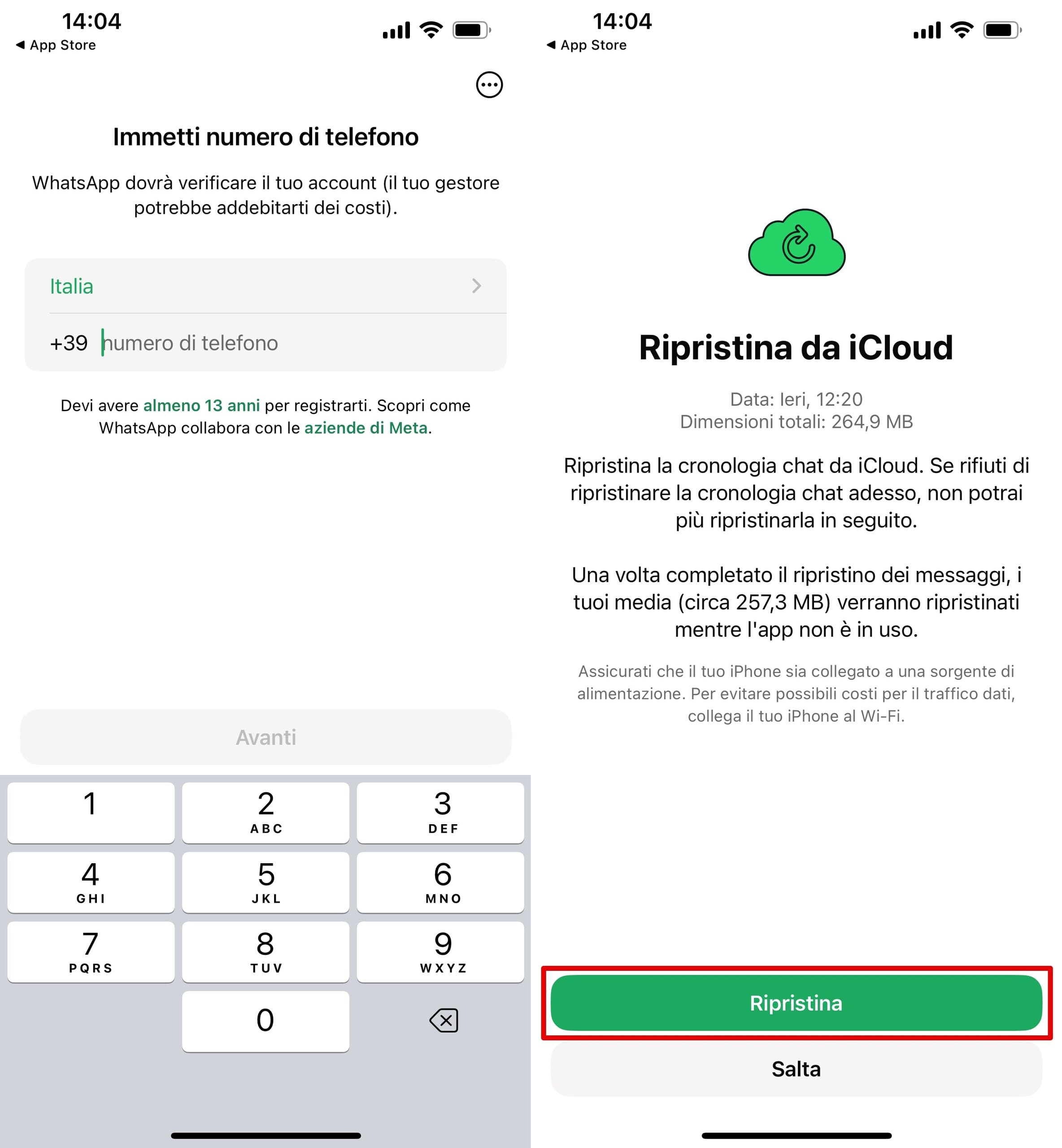 Accedi all'app WhatsApp inserendo il tuo numero e ripristina il backup.