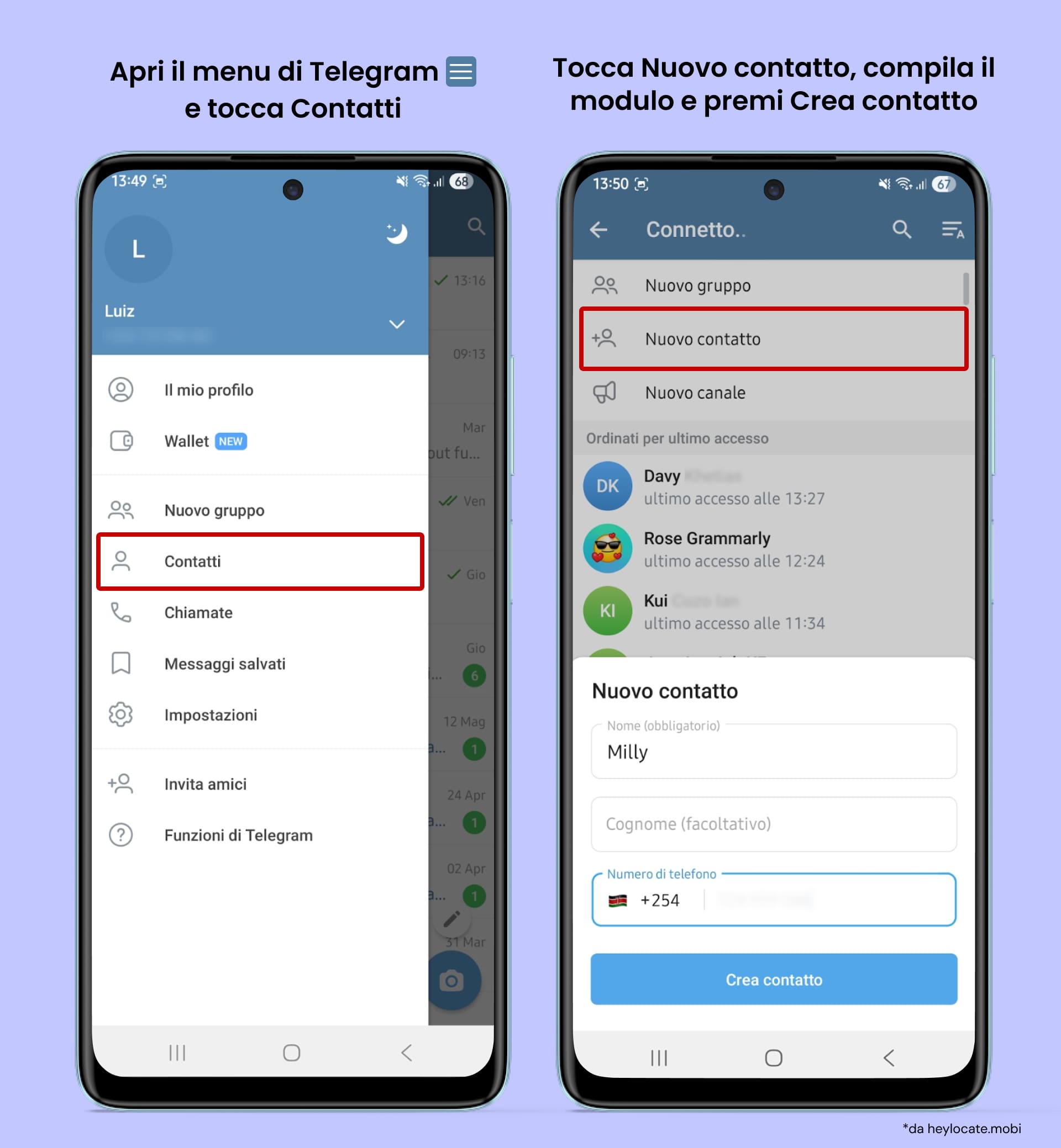 Apri menu, Contatti, fai clic su Nuovo Contatto, inserisci i loro dati e tocca Crea Contatto.