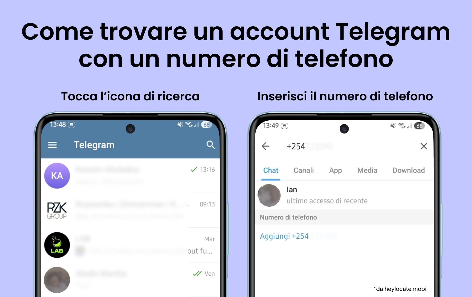 Tocca l'icona Cerca e inserisci il numero di cellulare della persona.