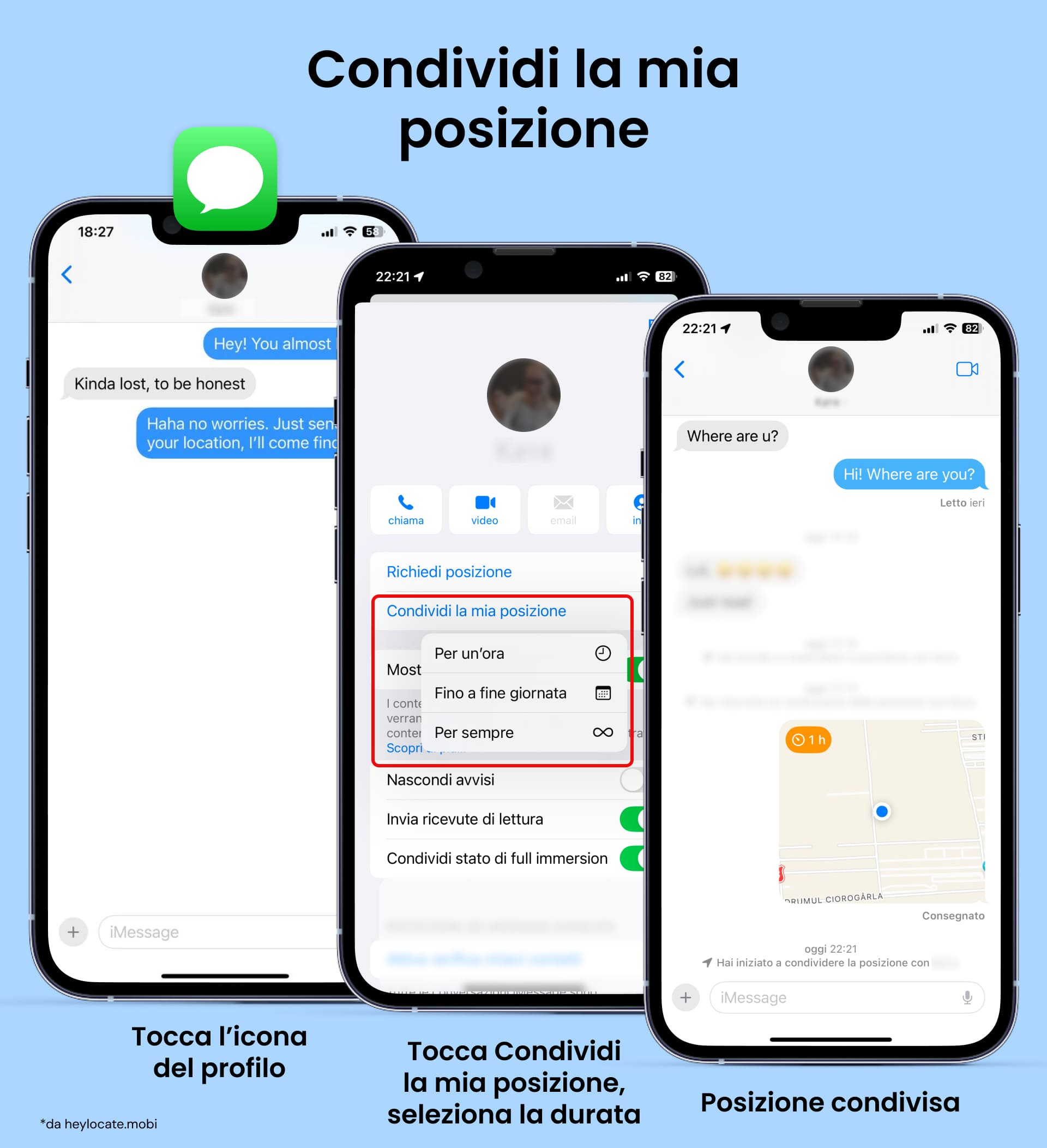 Come condividere la tua posizione in iMessage: Tocca l'icona del profilo del contatto, scegli "Condividi la mia posizione", seleziona la durata e conferma l'invio della posizione.