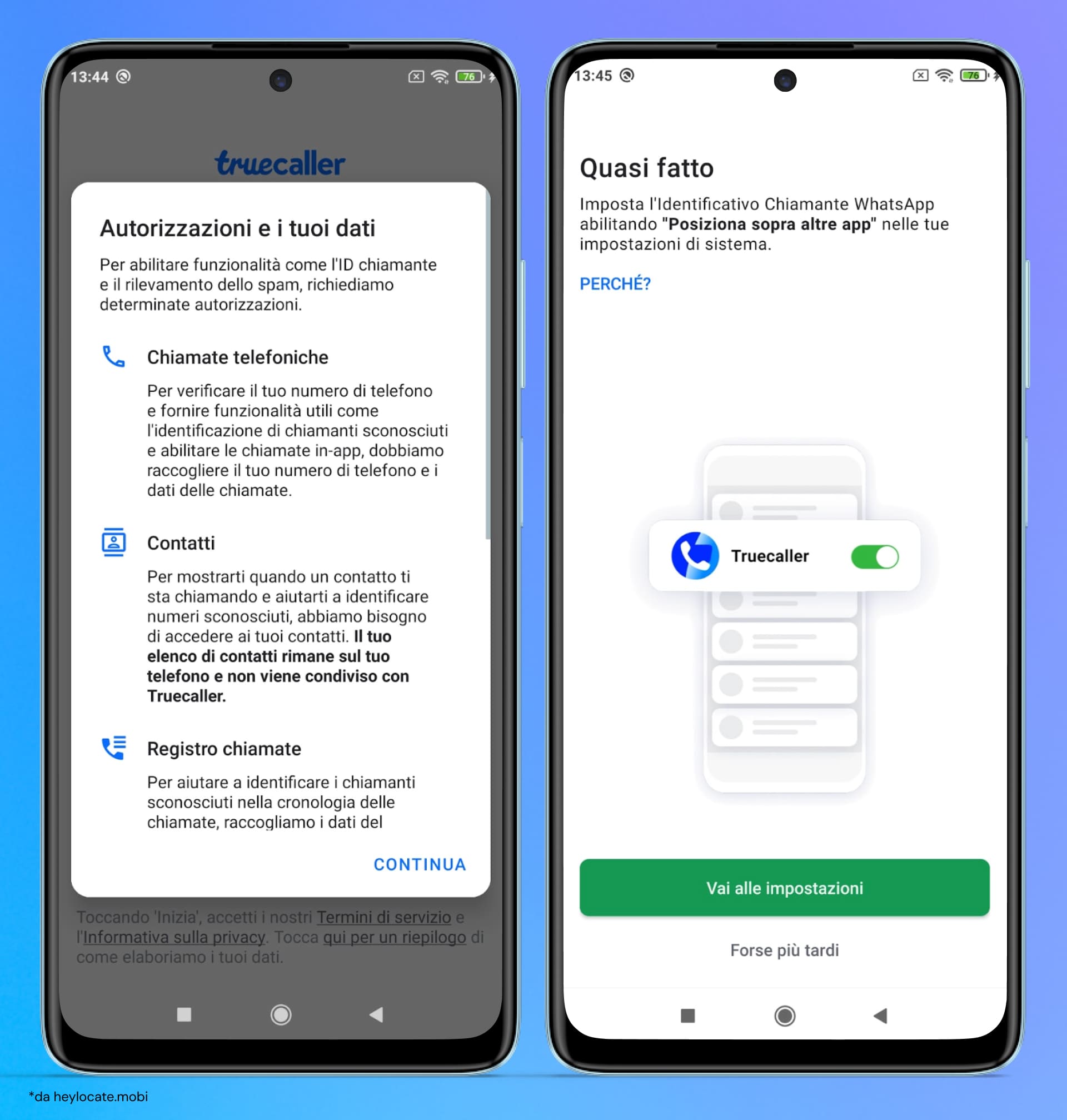 Configura tutte le autorizzazioni necessarie per utilizzare l’applicazione.