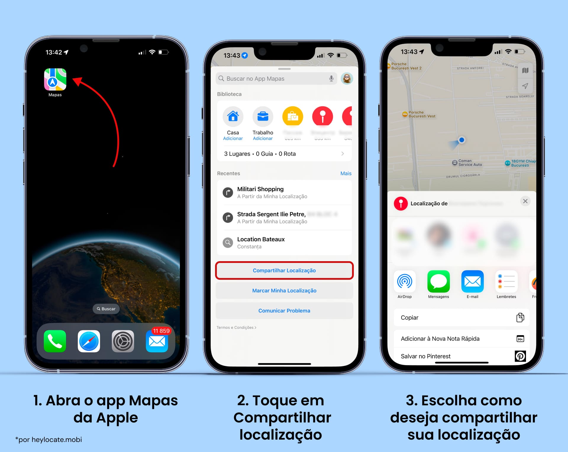 Abra o app Apple Maps, toque em Compartilhar Minha Localização e escolha como enviar.
