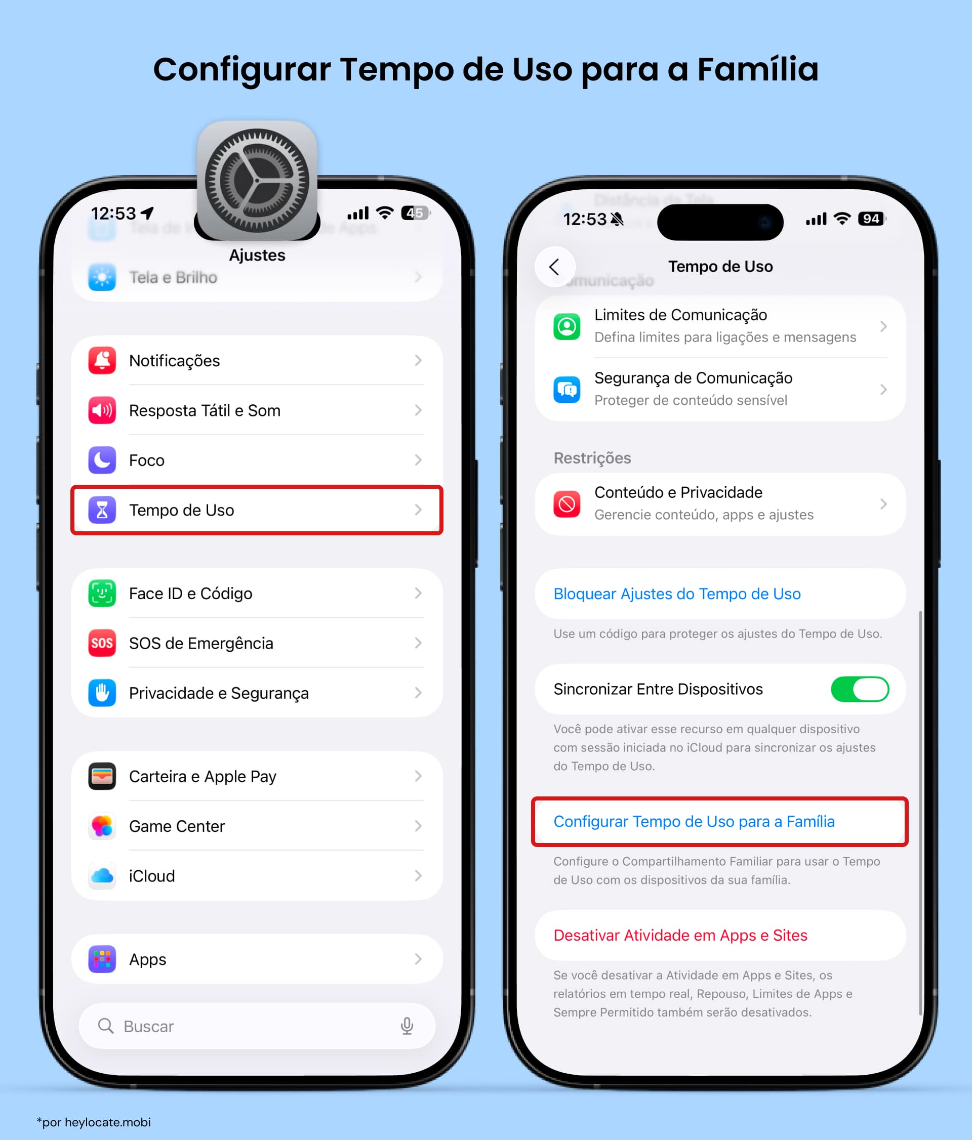 Abra Ajustes - Tempo de Tela - Configurar Tempo de Tela para Família no iPhone.
