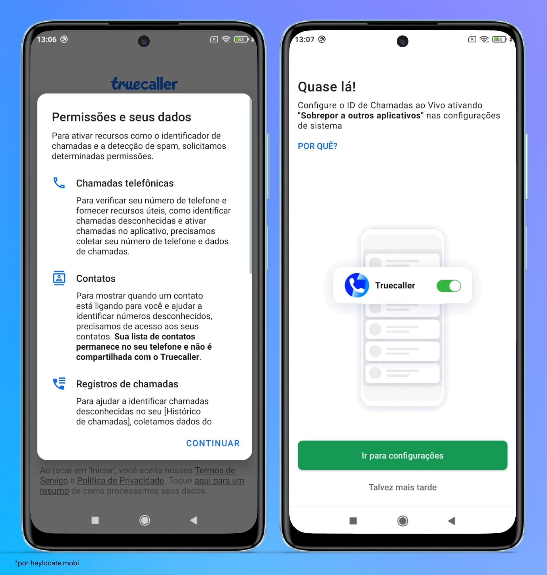 Configure todas as permissões necessárias para usar o aplicativo.