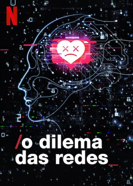 Pôster de The Social Dilemma na Netflix sobre a influência das mídias sociais.