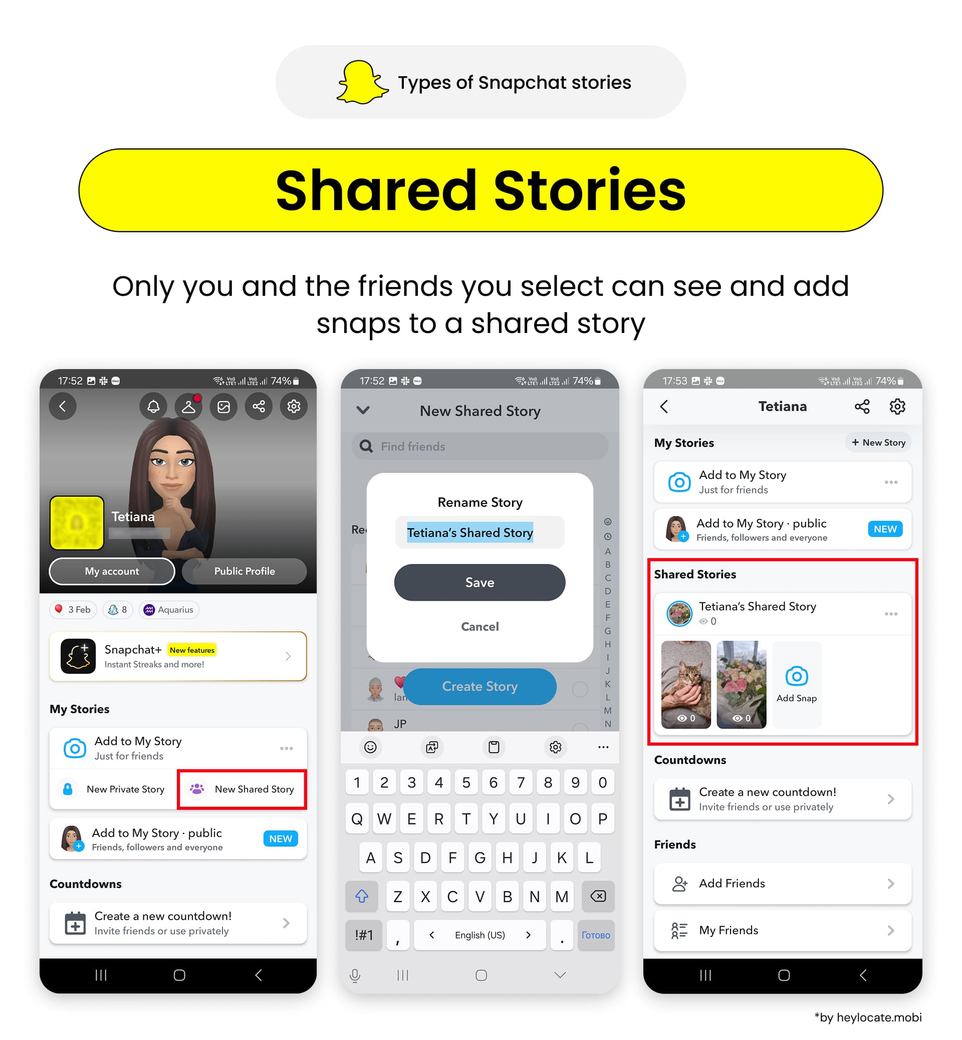Click New Shared Story - select friends and a title - see and add Snap.