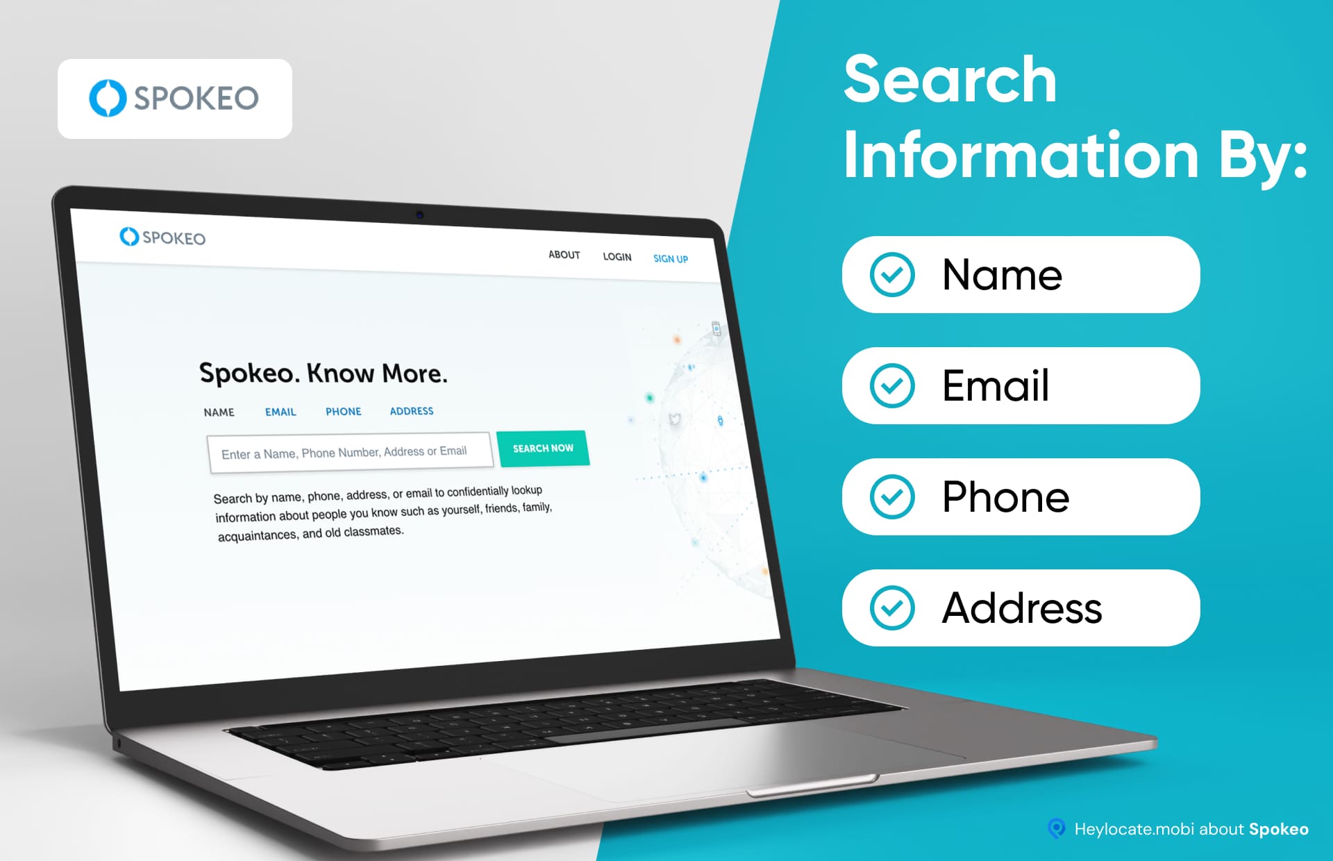 An image of a laptop screen displaying the homepage of Spokeo, a people search service. The interface includes tabs to search by name, email, phone, and address, with a button to "Search Now". The service claims to offer confidential lookups on individuals, providing information for personal connections such as friends, family, acquaintances, and old classmates.