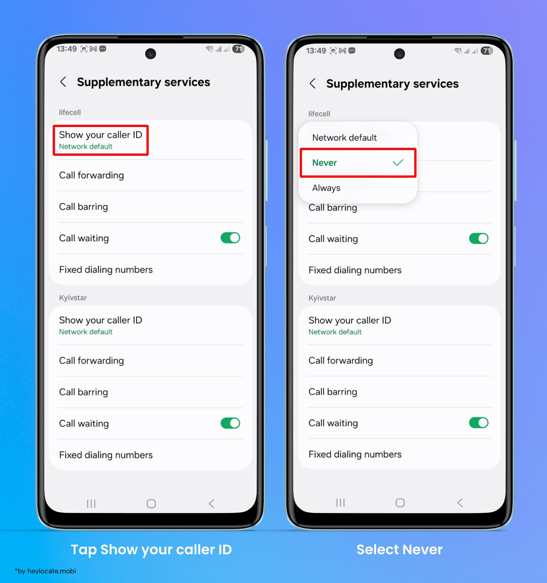 Choose the Show your caller ID feature and tap Never.