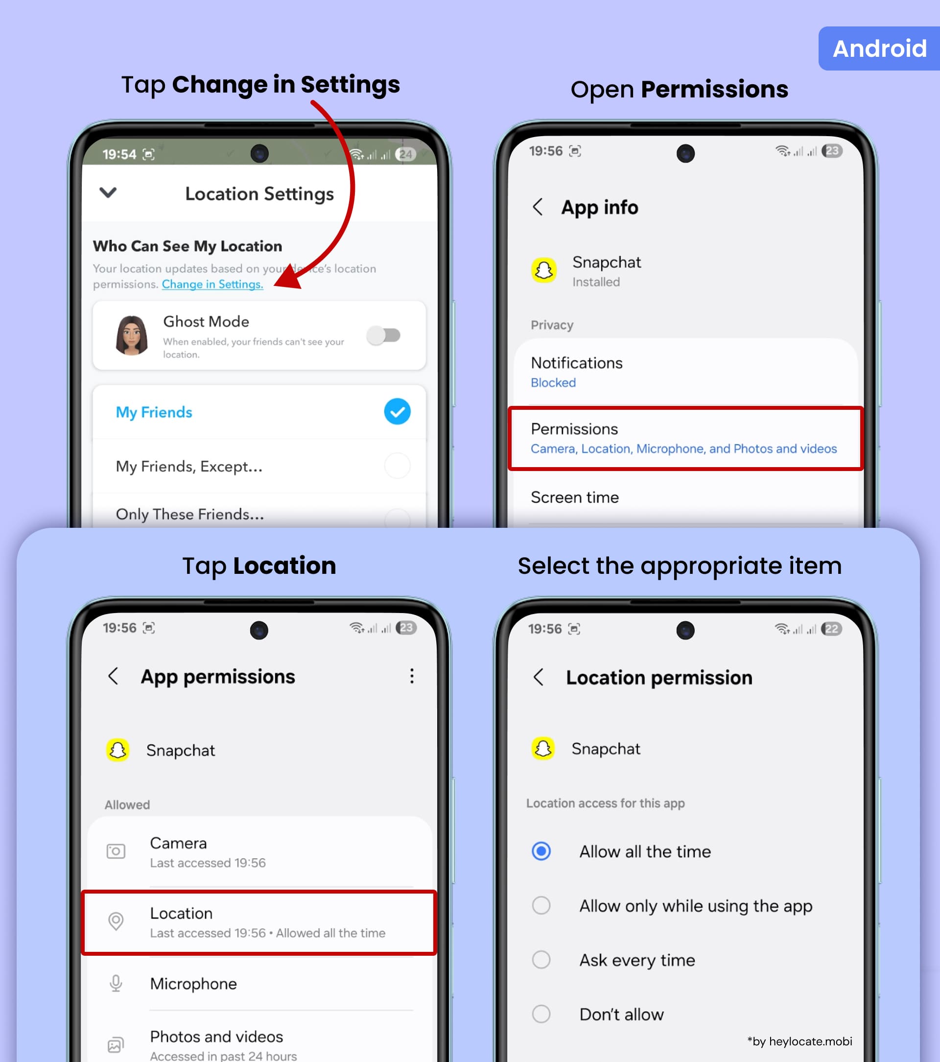 Open Snapchat settings on Android, select “Change in Settings,” go to the Permissions section, tap Location, and select the desired geolocation access option.